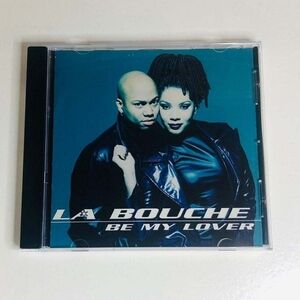 CD La Bouche - Be My Lover